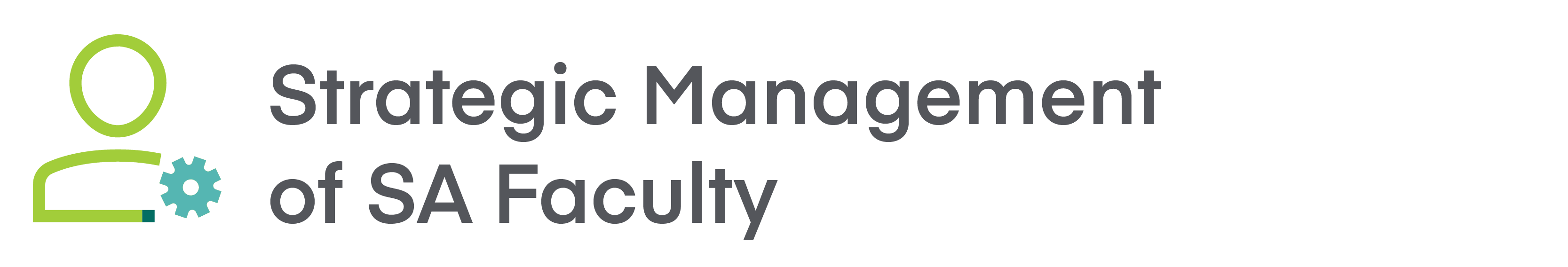 Strategic Management of SA Faculty